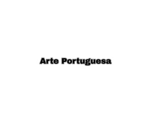 ARTE PORTUGUESA 